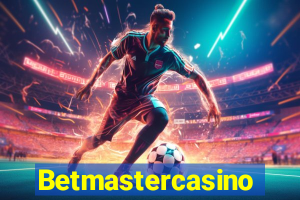 Betmastercasino