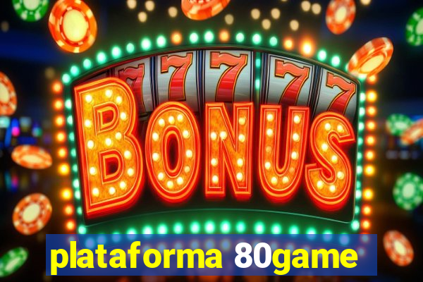 plataforma 80game