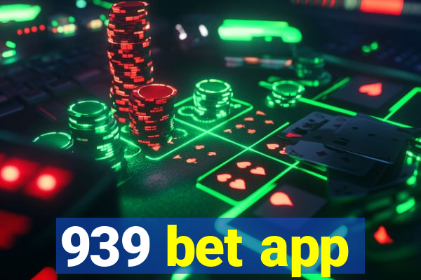 939 bet app