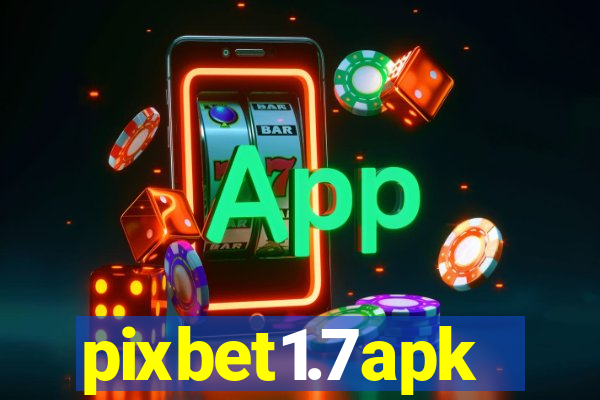 pixbet1.7apk