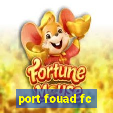 port fouad fc