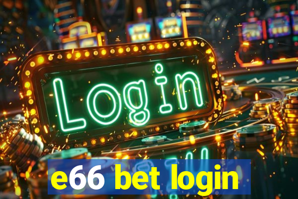 e66 bet login