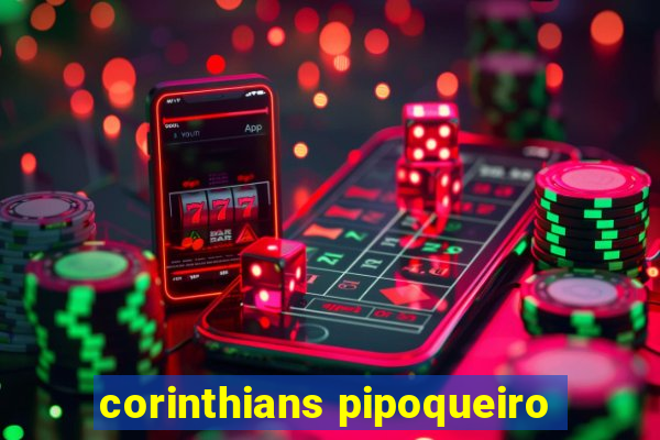 corinthians pipoqueiro