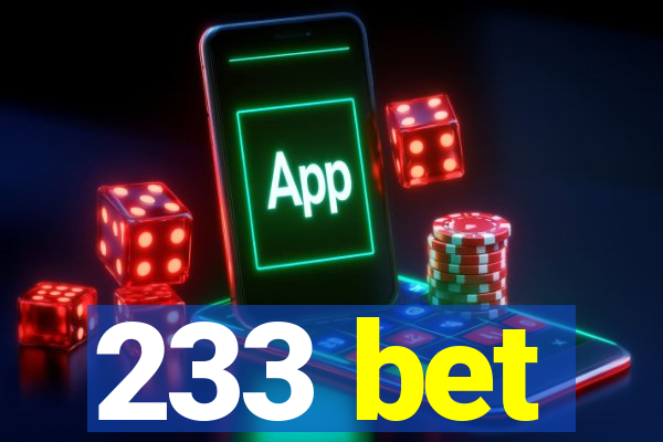 233 bet