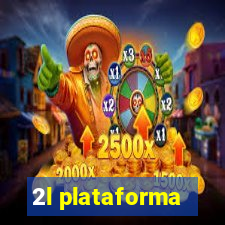 2l plataforma