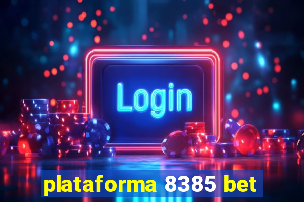 plataforma 8385 bet