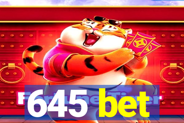 645 bet