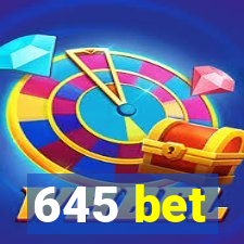 645 bet