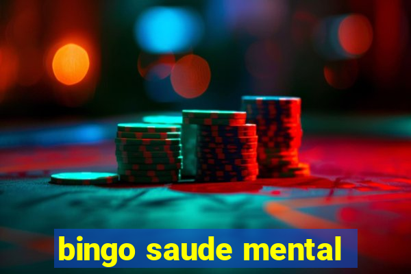 bingo saude mental