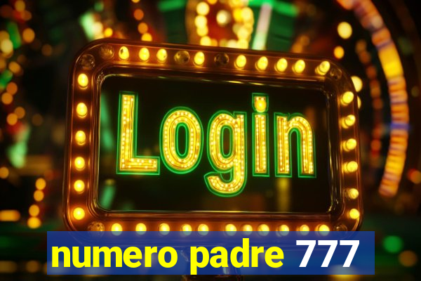 numero padre 777