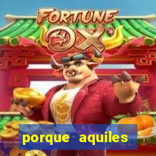 porque aquiles chora por heitor