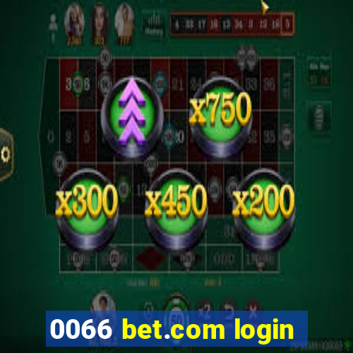 0066 bet.com login