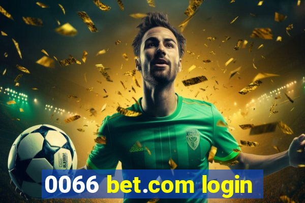 0066 bet.com login