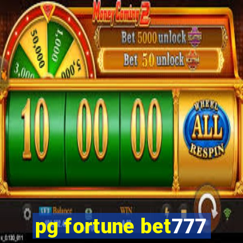 pg fortune bet777