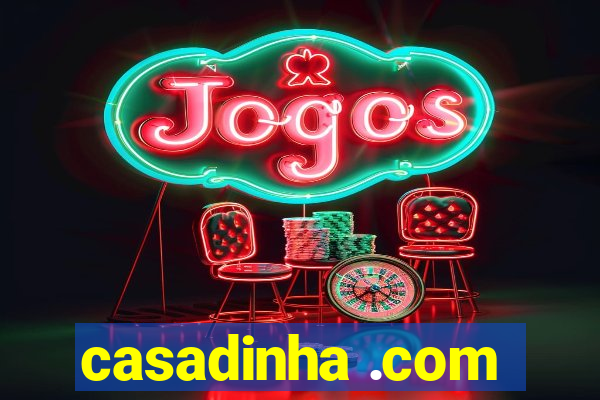 casadinha .com