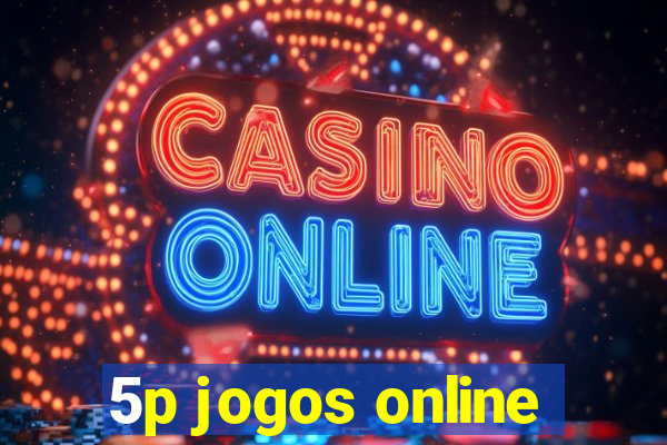 5p jogos online