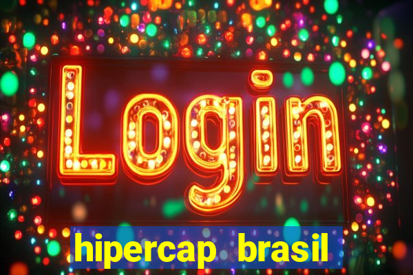 hipercap brasil como funciona