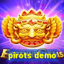 pirots demo