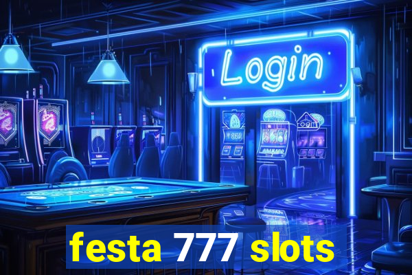 festa 777 slots