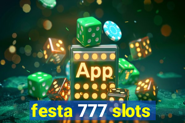 festa 777 slots