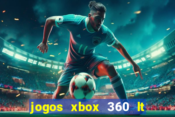 jogos xbox 360 lt 3.0 download