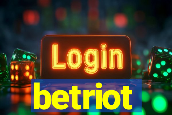 betriot