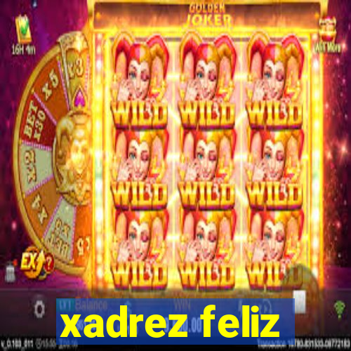 xadrez feliz