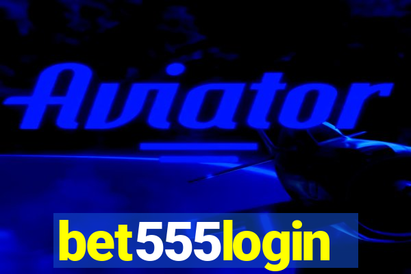 bet555login