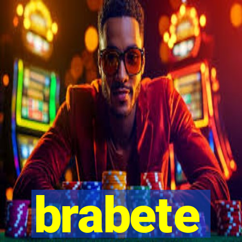 brabete