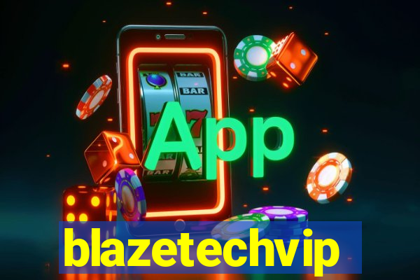 blazetechvip