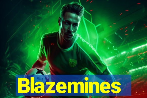 Blazemines