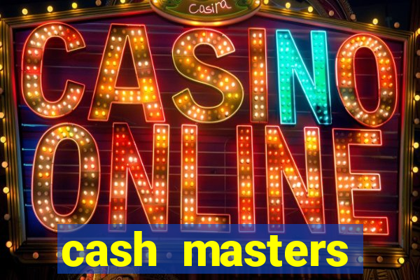 cash masters dinheiro infinito