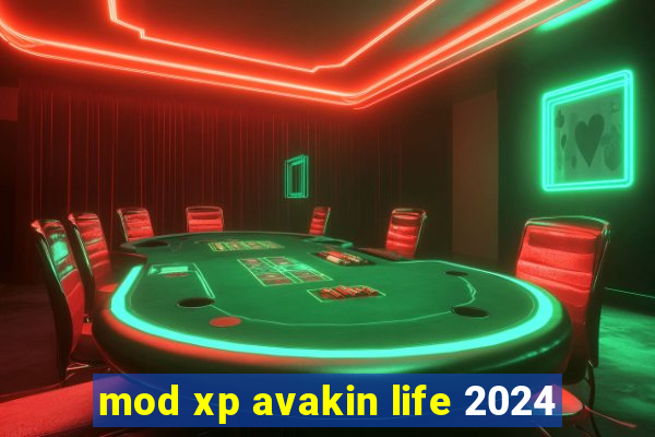 mod xp avakin life 2024