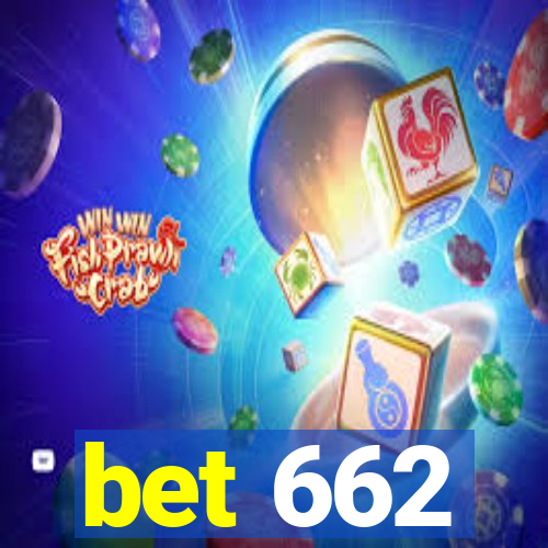 bet 662