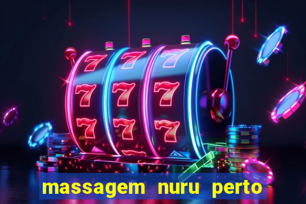 massagem nuru perto de mim