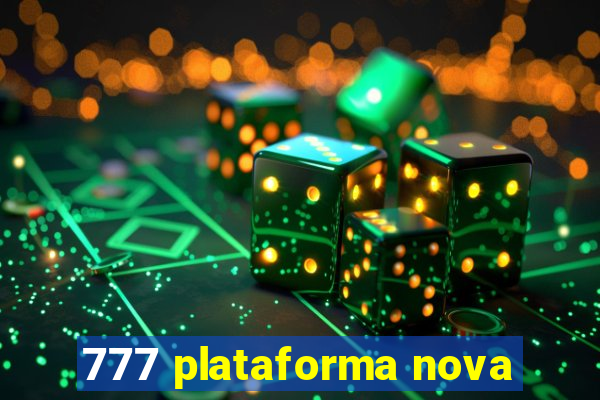 777 plataforma nova