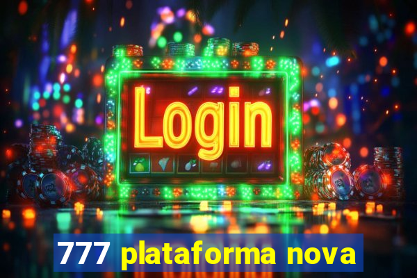 777 plataforma nova