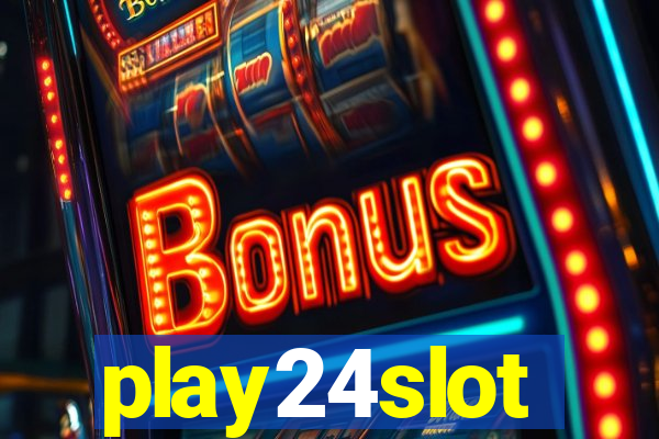 play24slot