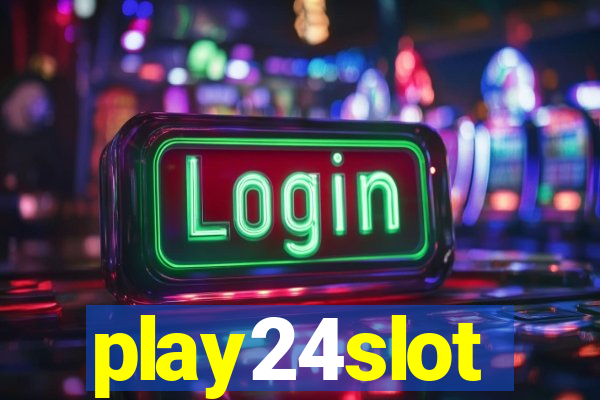 play24slot