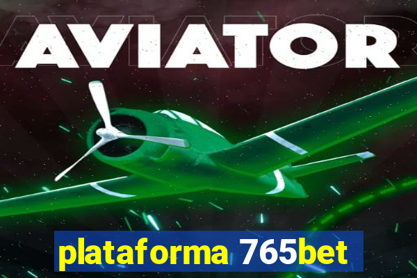 plataforma 765bet