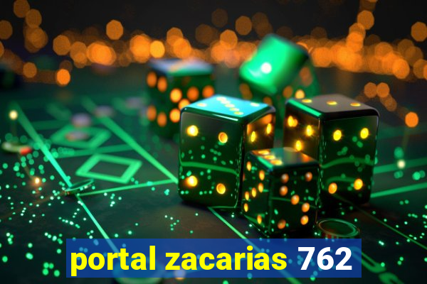 portal zacarias 762