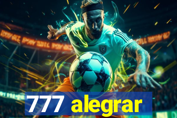 777 alegrar