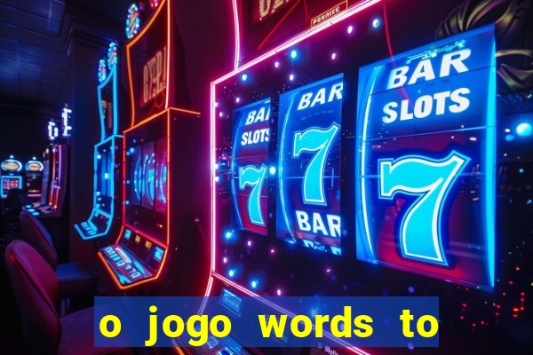 o jogo words to win paga mesmo