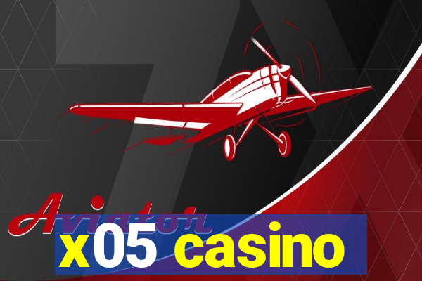 x05 casino