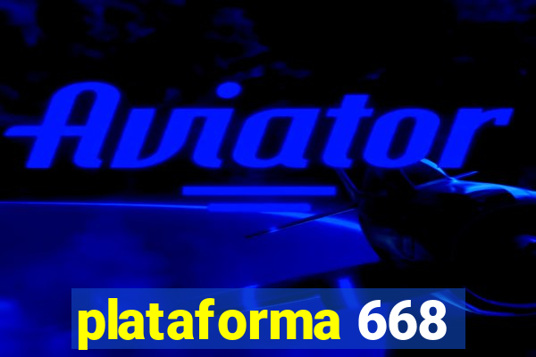 plataforma 668