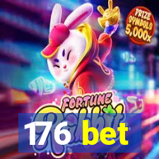 176 bet