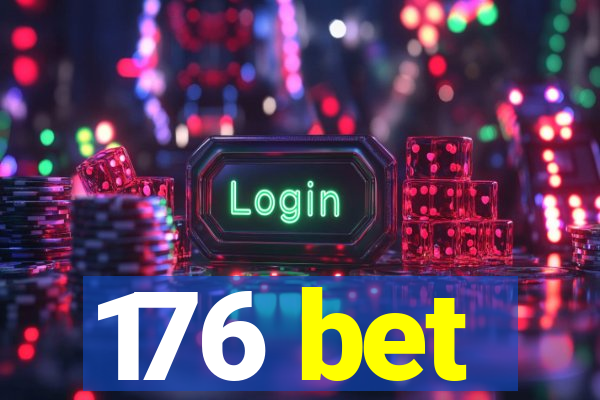 176 bet