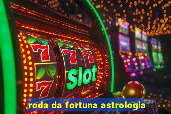 roda da fortuna astrologia