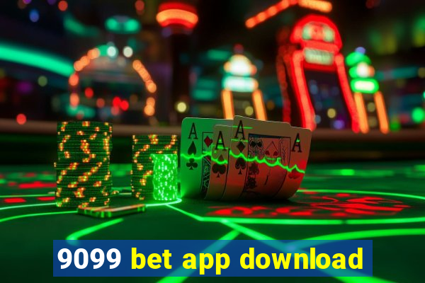 9099 bet app download