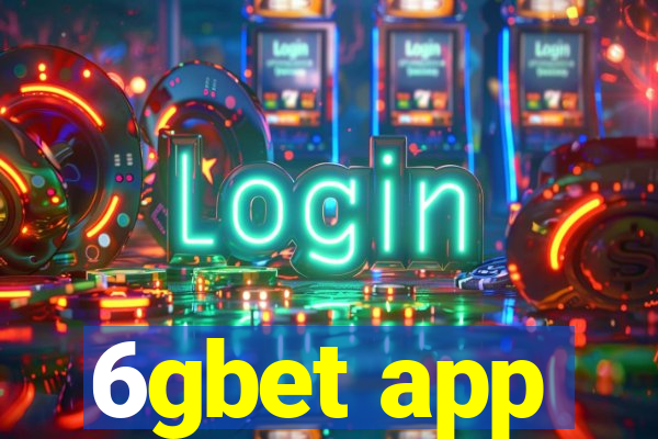 6gbet app